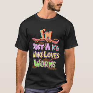 Kinder sind nur ein Kind, das Würmer Night Crawler T-Shirt
