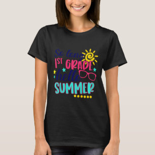 Kinder so lange 1. Klasse Hallo Sommerurlaub Letzt T-Shirt