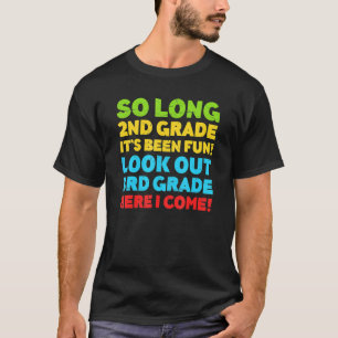 Kinder so lange 2. Klasse es wurde Spaß gemacht 3. T-Shirt