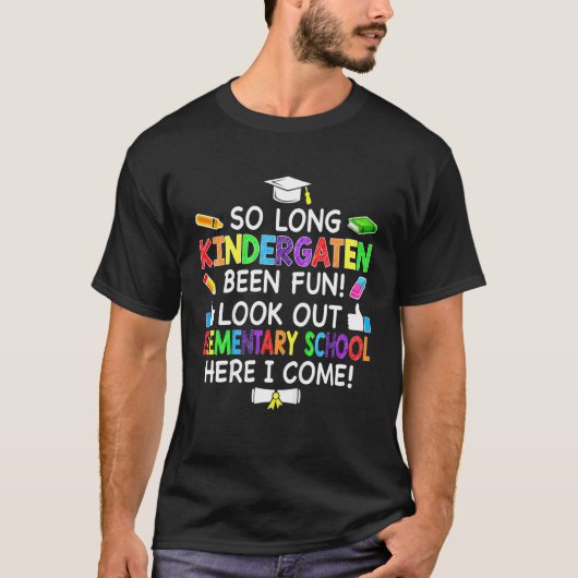 Kinder so lange Kindergarten Elementarschule hier T-Shirt (Vorderseite)