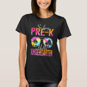 Kinder so lange Pre K Hello Kindergarten Pre K Gra T-Shirt