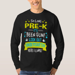 Kinder, so lange vor dem Kindergarten hier bin ich T-Shirt