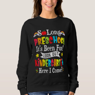 Kinder so lange Vorschulkärtchen hier komme ich rs Sweatshirt