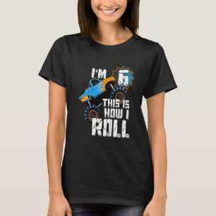 Kinder So Roll ich Monster Truck 6. Geburtstag T-Shirt