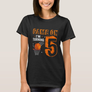 Kinder Spiel On I m Turning 5 Basketball 5. Geburt T-Shirt
