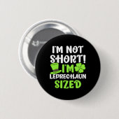 Kinder St. Patrick's Day Ich bin nicht klein Ich b Button (Vorne & Hinten)