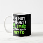 Kinder St. Patrick's Day Ich bin nicht klein Ich b Kaffeetasse (Links)