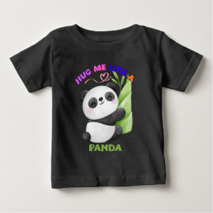 Kinder-T-Shirt – Umarme mich wie ein Panda 🐼 Baby T-shirt