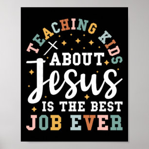 Kinder über Jesus zu unterrichten ist der beste Jo Poster