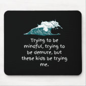 Kinder versuchen mir Maus-Pad Mousepad (Vorne)