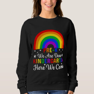 Kinder vor K Wir sind Kindergarten hier kommen wir Sweatshirt