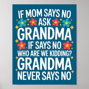Kinder Wenn Mama Nein Sagt Frag Oma Lustige Gelieb Poster