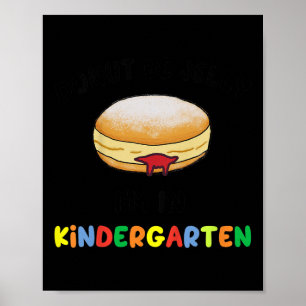 Kinder werden nicht Jelly Kindergarten zurück zur  Poster