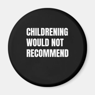 Kinder würden nicht empfohlen magnet