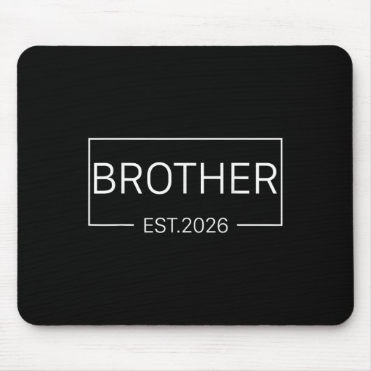 Kinder zum Bruder Est 2026 neue Bro Baby Ann beför Mousepad (Vorne)
