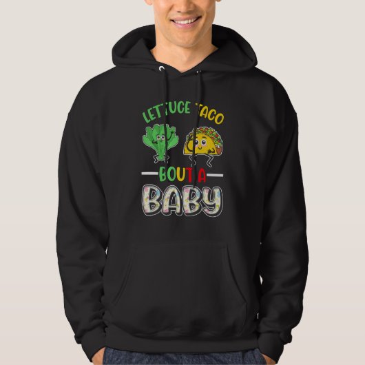 Kinderankündigung Saltuce Taco Bout A Baby 1 Hoodie (Vorderseite)