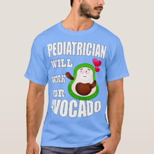 Kinderarzt arbeitet für Avocado Classic TShirt