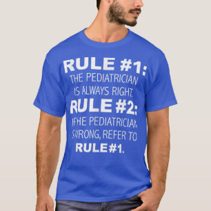Kinderarzt hat immer recht, nie falsch lustig 44 T-Shirt