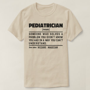 Kinderarztin Noun Funny Baby Doctor Cool Pädiatrie T-Shirt