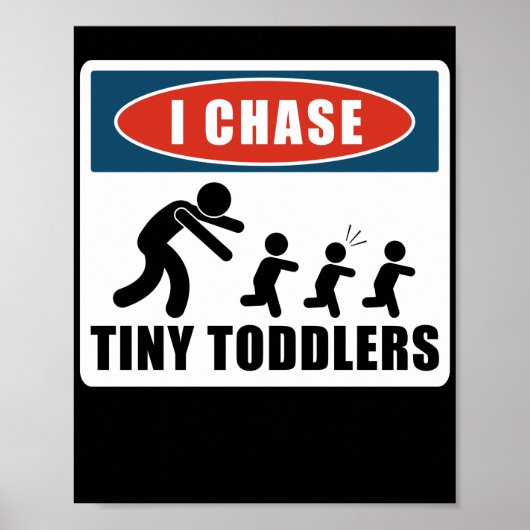 Kinderbetreuer Kinderbetreuung I Chase Tiny Kleink Poster (Vorne)