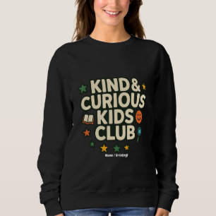 Kinderclub für freundliche und neugierige Kinder P Sweatshirt