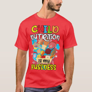 Kinderernährung ist meine Business School Cafeteri T-Shirt
