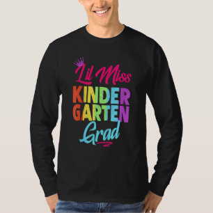 Kindergarten Abschluss Lil Miss Kindergarten Grad T-Shirt