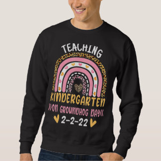 Kindergarten am Groundhog Day 22022 Spaß Sweatshirt