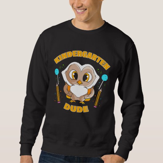 Kindergarten Dude  for First Day of Kindergarten S Sweatshirt (Vorderseite)