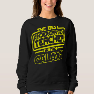 Kindergarten Lehrer am besten in der Galaxie 1 Sweatshirt