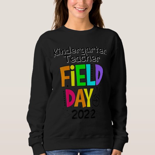 Kindergarten Lehrer Squad Field Day First Last Da Sweatshirt (Vorderseite)
