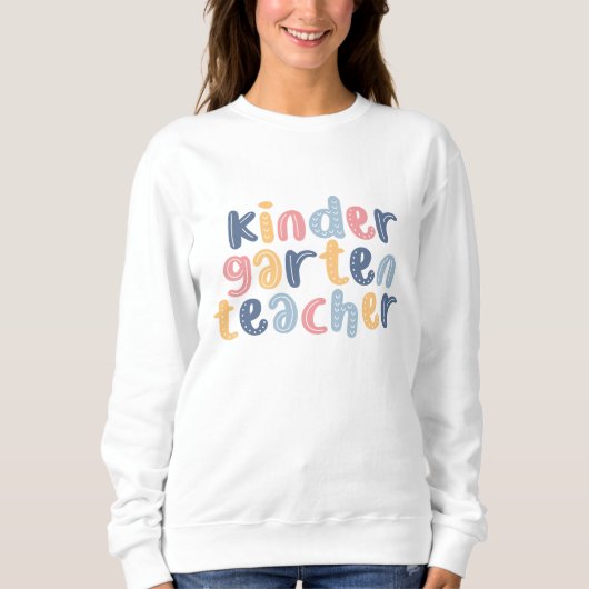 Kindergarten Lehrerin farbenfroh Sweatshirt (Vorderseite)