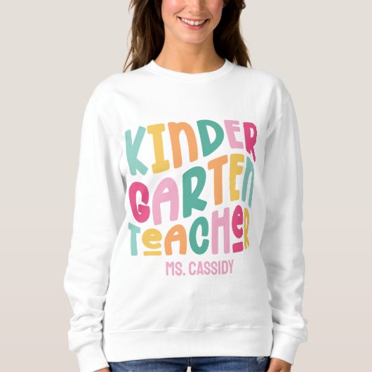 Kindergarten Lehrerin Farbiger Text Sweatshirt (Vorderseite)