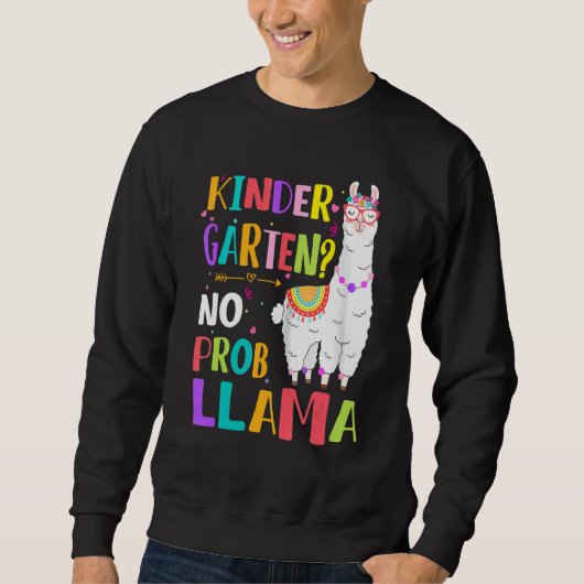 Kindergarten No Prob Llama Girls Teacher First Day Sweatshirt (Vorderseite)