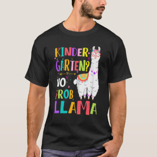 Kindergarten No Prob Llama Girls Teacher First Day T-Shirt