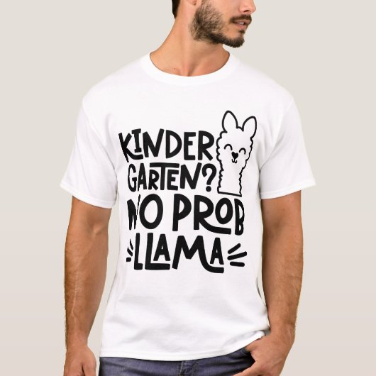 Kindergarten No Prob Llama T-Shirt (Vorderseite)