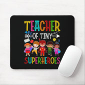 Kindergarten Prekelehrer von Tiny Superhelden zurü Mousepad (Mit Mouse)