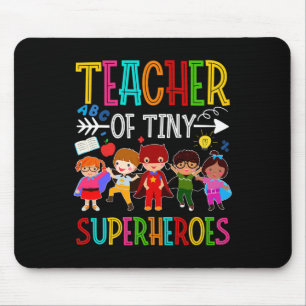 Kindergarten Prekelehrer von Tiny Superhelden zurü Mousepad