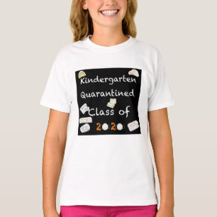 Kindergarten Quarantined Class of 2020 T-Shirt