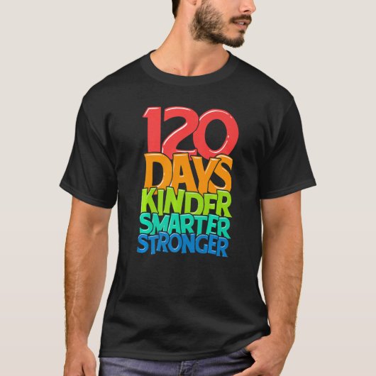 Kindergarten Teacher 120 Days Smarter 120th Day of T-Shirt (Vorderseite)