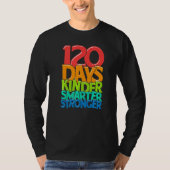 Kindergarten Teacher 120 Days Smarter 120th Day of T-Shirt (Vorderseite)