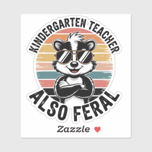 Kindergarten Teacher Also Feral Funny Sticker (Blatt)
