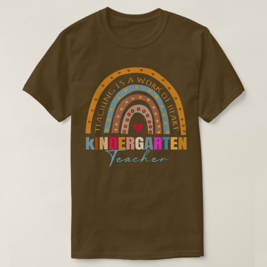 kindergarten teacher teaching is a work of heart R T-Shirt (Design vorne)
