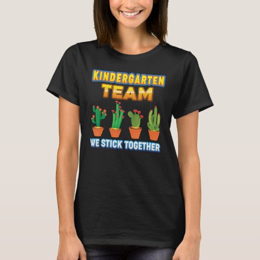 Kindergarten Team We Stick Together Back To School T-Shirt (Vorderseite)