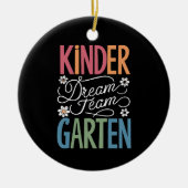 Kindergarten Traumteam Lehrer zurück zur Schule Keramik Ornament (Vorne)