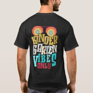 Kindergarten Vibes Only Grade Squad T-Shirt