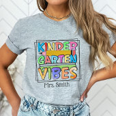 Kindergarten Vibes Personalisiert Teacher T-Shirt