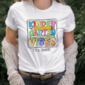 Kindergarten Vibes Personalisiert Teacher T-Shirt