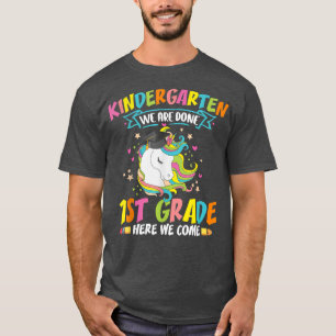 Kindergarten Wir sind 1. Klasse hier kommen wir un T-Shirt