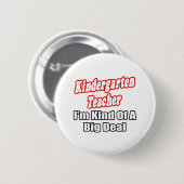 Kindergartenlehrer... Ein großer Deal Button (Vorne & Hinten)